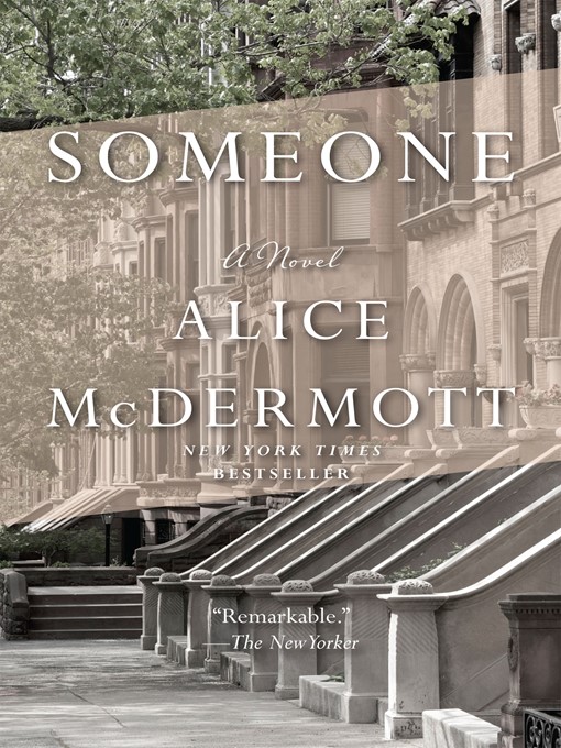 Title details for Someone by Alice McDermott - Available